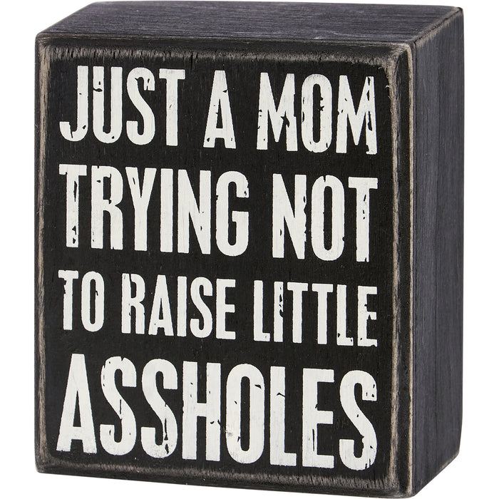 Funny Sign - Just A Mom