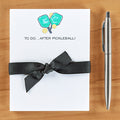 "To Do... After!" Notepad